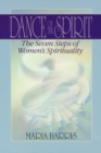Image for Dance of the spirit: the seven steps of women&#39;s spirituality