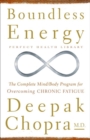 Image for Boundless Energy: The Complete Mind/Body Program for Overcoming Chronic Fatigue