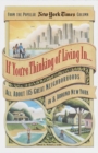 Image for If You&#39;re Thinking of Living In . . .: All About 115 Great Neighborhoods In &amp; Around New York