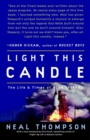 Image for Light this candle: the life and times of Alan Shepard, America&#39;s first spaceman