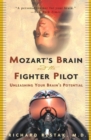 Image for Mozart&#39;s Brain and the Fighter Pilot: Unleashing Your Brain&#39;s Potential