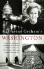 Image for Katharine Graham&#39;s Washington.