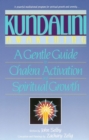 Image for Kundalini Awakening: A Gentle Guide to Chakra Activation and Spiritual Growth