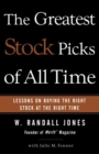 Image for Greatest Stock Picks of All Time: Lessons on Buying the Right Stock at the Right Time