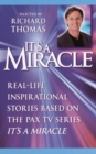 Image for It&#39;s a Miracle: Real-Life Inspirational Stories Based on the PAX TV Series It&#39;s A Miracle.