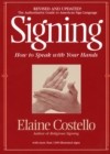 Image for Signing: How To Speak With YOur Hands