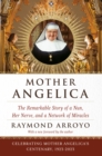 Image for Mother Angelica: The Remarkable Story of a Nun, Her Nerve, and a Network of Miracles