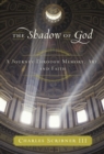 Image for Shadow of God: A Journey Through Memory, Art, and Faith