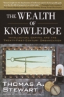 Image for The wealth of knowledge: intellectual capital and the twenty-first century organization