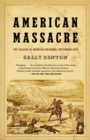 Image for American massacre: the tragedy at Mountain Meadows, September 1857
