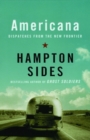 Image for Americana: Dispatches from the New Frontier