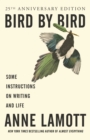 Image for Bird by bird: some instructions on writing and life
