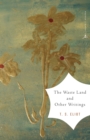 Image for The waste land and other writings