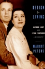 Image for Design for living: Alfred Lunt and Lynn Fontanne : a biography