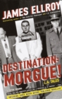 Image for Destination - morgue!: L.A. tales