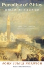 Image for Paradise of cities: Venice and its nineteenth-century visitors