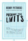 Image for Pushing the Limits: New Adventures in Engineering