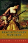 Image for Revolutionary mothers: women in the struggle for America&#39;s independence