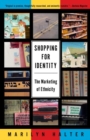 Image for Shopping for identity: the marketing of ethnicity