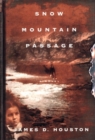 Image for Snow Mountain passage: a novel