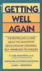 Image for Getting Well Again: The Bestselling Classic About the Simontons&#39; Revolutionary Lifesaving Self- Awar eness Techniques