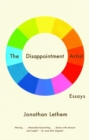 Image for The disappointment artist and other essays