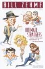 Image for Intimate Strangers: Comic Profiles and Indiscretions of the Very Famous