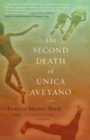 Image for The second death of Unica Aveyano: a novel