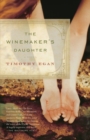 Image for The winemaker&#39;s daughter: a novel