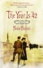 Image for Year Is &#39;42: A Novel