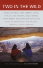 Image for Two in the Wild: Tales of Adventure from Friends, Mothers, and Daughters