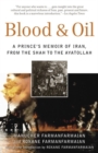 Image for Blood and oil: memoirs of a Persian prince