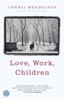 Image for Love, Work, Children: A Novel