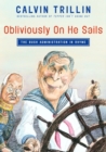 Image for Obliviously on he sails: the Bush administration in rhyme