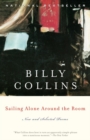 Image for Sailing Alone Around the Room: New and Selected Poems