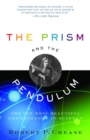 Image for Prism and the Pendulum: The Ten Most Beautiful Experiments in Science