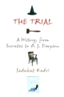 Image for The trial: a history from Socrates to O.J. Simpson