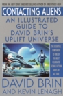 Image for Contacting Aliens: An Illustrated Guide to David Brin&#39;s Uplift Universe
