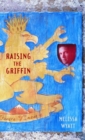 Image for Raising the griffin