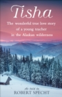 Image for Tisha: The Story of a Young Teacher in the Alaska Wilderness