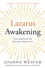 Image for Lazarus Awakening: Finding Your Place in the Heart of God