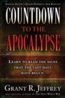 Image for Countdown to the Apocalypse: Learn to read the signs that the last days have begun.