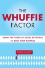 Image for Power of Social Networking: Using the Whuffie Factor to Build Your Business