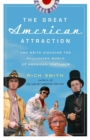 Image for Great American Attraction: Two Brits Discover the Rollicking World of American Festivals
