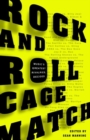 Image for Rock and roll cagematch: music&#39;s greatest rivalries, decided