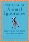 Image for The book of animal ignorance