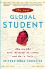 Image for New Global Student: Skip the SAT, Save Thousands on Tuition, and Get a Truly International Education