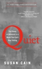 Image for Quiet: the power of introverts in a world that can&#39;t stop talking