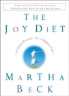 Image for The joy diet: 10 steps to a happier life