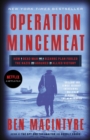 Image for Operation Mincemeat: the true spy story that changed the course of World War II